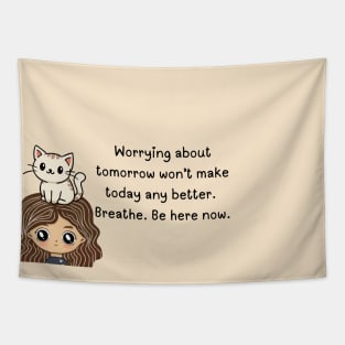 Be here now-Reminder Tapestry