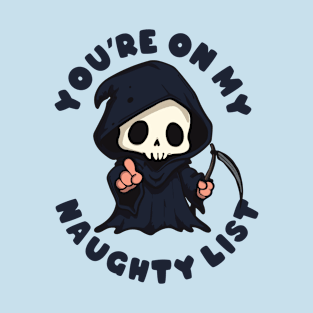 You're On My Naughty List T-Shirt