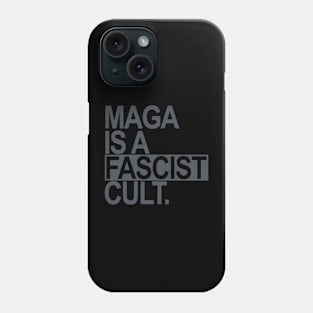 Maga is a Fascist Cult - subtle gray Phone Case