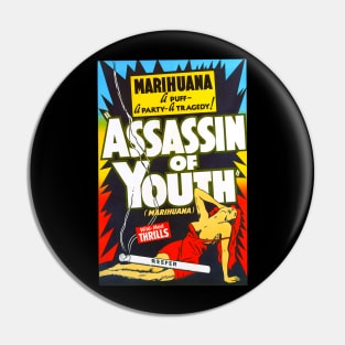 1930s retro propaganda -  Marihuana  Assassin of youth Pin