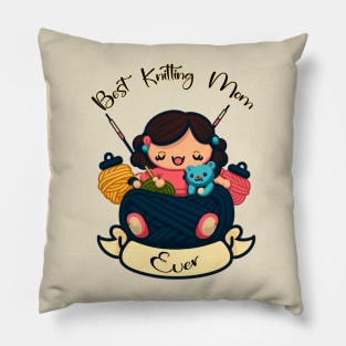 Best Knitting Mom Ever #1 Pillow