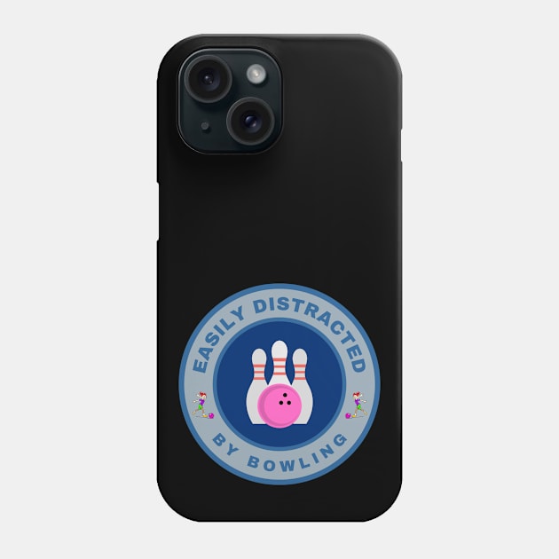 Easily distracted by Bowling Phone Case by InspiredCreative