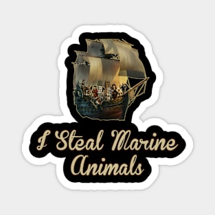 I Steal Marine Animals Magnet