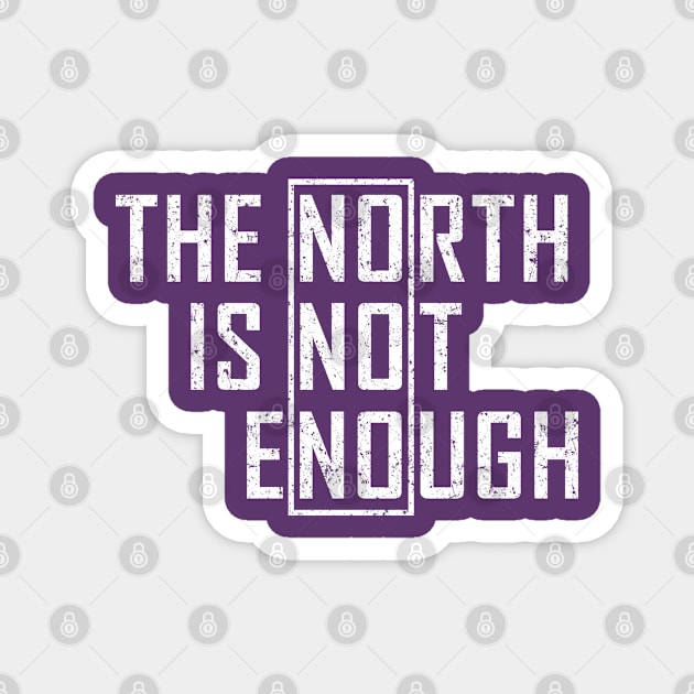 The North Is Not Enough Magnet by Malame