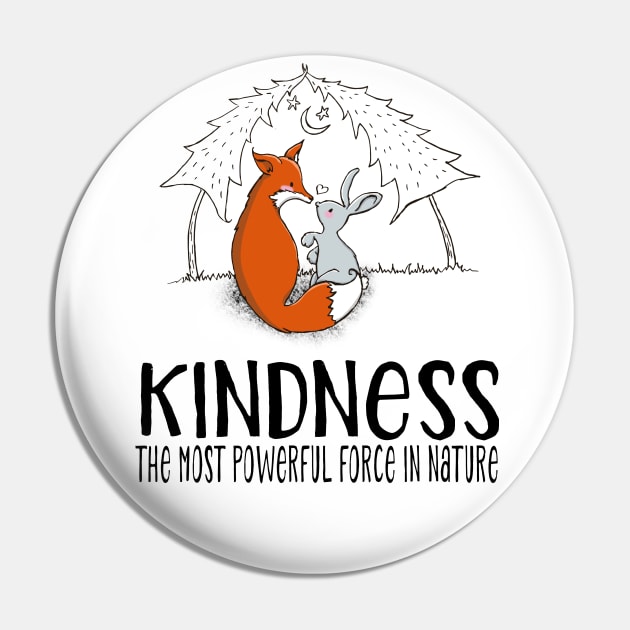 Cute Fox & Bunny - Kindness the most power force in nature Pin by Jitterfly