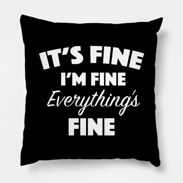 Everything's Fine Pillow by Bododobird