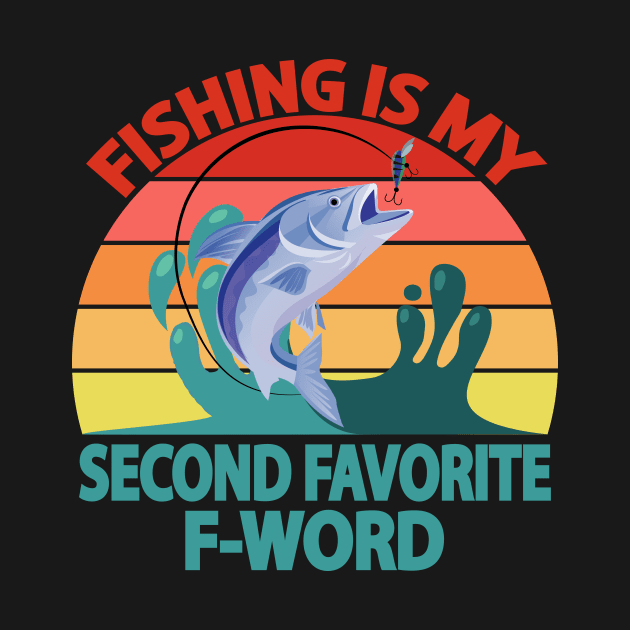 Fishing is My Second Favorite F-Word Funny Fishing by TheInkElephant