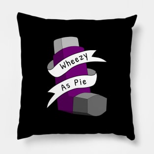 Wheezy As Pie Pun Pillow