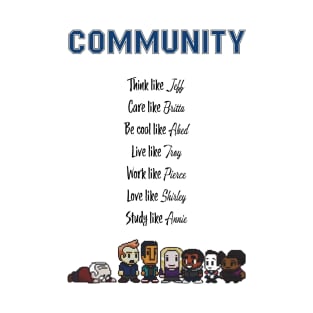 To be like Community - TV show T-Shirt