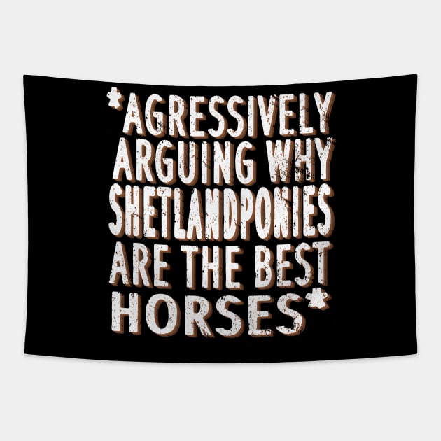 Shetland pony saying riding Shetty little horse Tapestry by FindYourFavouriteDesign