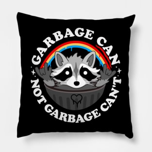 Garbage Can, Not Garbage Can't! Pillow