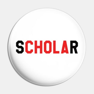 sCHOLAr Pin