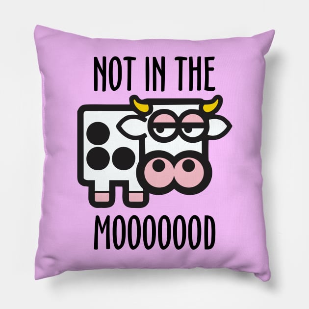 Not in the Mood Pillow by DavesTees