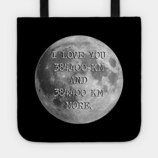 I Love You To The Moon And Back Tote