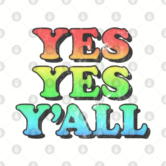 Yes Yes Y'All --- Hip Hop Typography Design by DankFutura