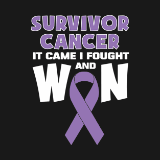 Survivor cancer it came i fought and won T-Shirt