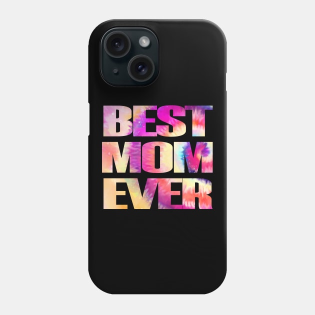 Tie Dye Best Mom Ever Costume for Womens Tie Dyed Phone Case by PinkyTree