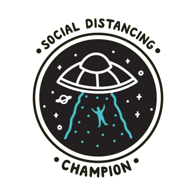 Social Distancing Champion by AbundanceSeed