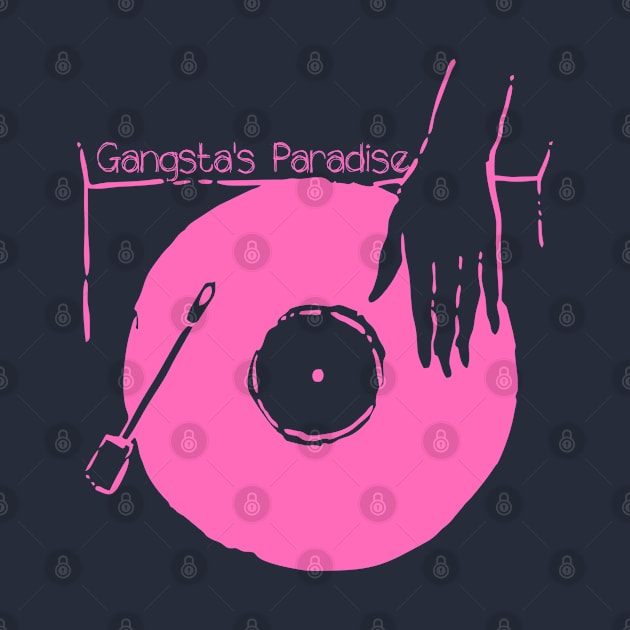 Put Your Vinyl - Gangsta's Paradise by earthlover