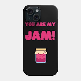 You are my jam funny  cute food pun valentines Phone Case