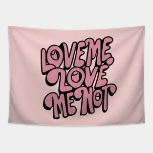 love me, love me not Tapestry