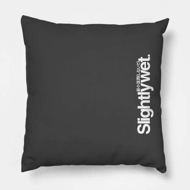 Slightlywet (white,up) Pillow by thinkcrap