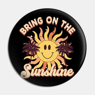 Vintage Retro Summer Rainbow Sunset Bring On The Sunshine Pin