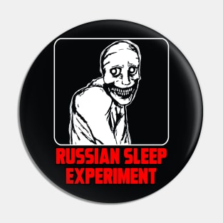 RUSSIAN SLEEP EXPERIMENT Pin