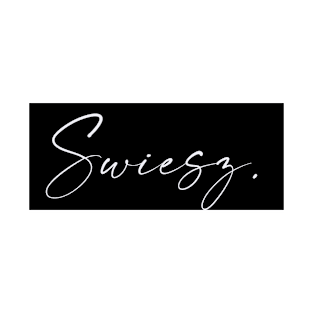 Swiesz Name, Swiesz Birthday T-Shirt