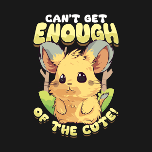 Pika Can't get enough of the cute T-Shirt