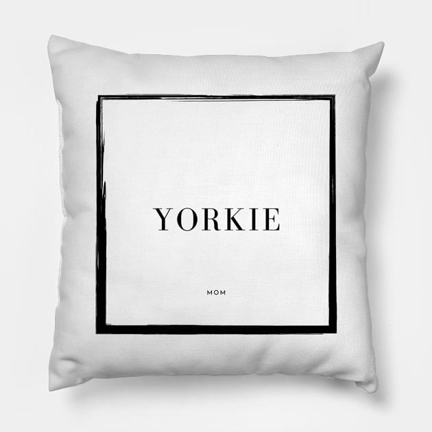 Yorkie Mom Pillow by DoggoLove