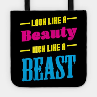 Look Like a Beauty Kick like a Beast Muay Thai Kickboxing Tote