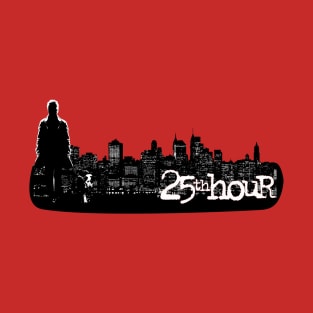 25th hour T-Shirt