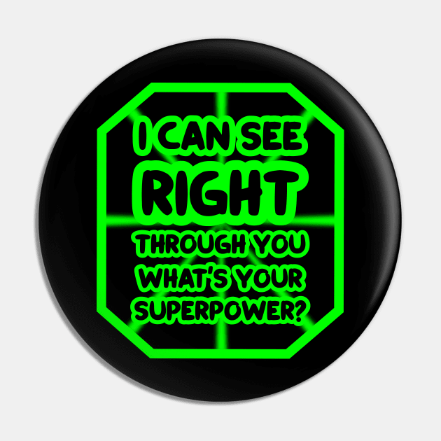 I can see right through you, what's your superpower? Pin by colorsplash