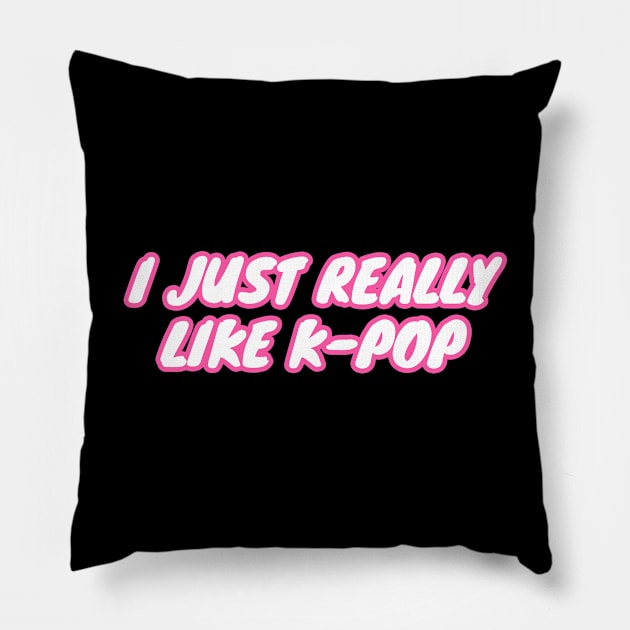 I Just Really Like K-Pop Pillow by LunaMay
