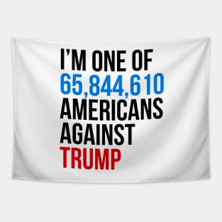 I am one of 65844954 americans against trump Tapestry