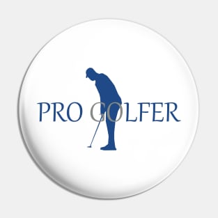 Just a golfer who wants to become a professional golfer Pin