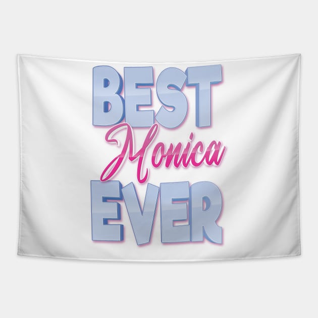 Best Monica Ever Tapestry by ProjectX23Red