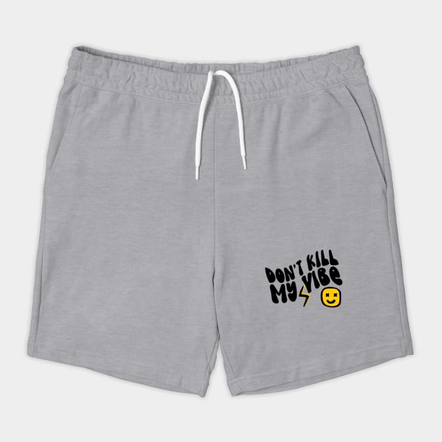 Don't Kill My Vibe Retro by The WYLD Tribe