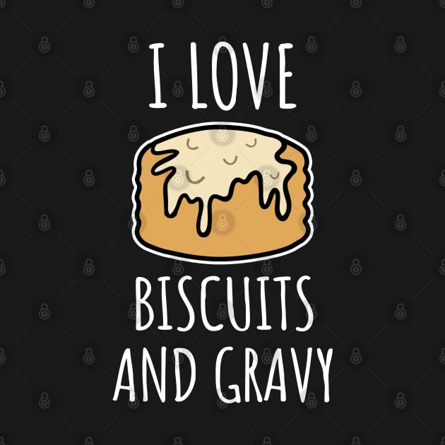 I Love Biscuits And Gravy by LunaMay