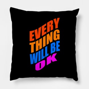 Everything will be ok Pillow