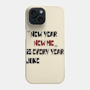 New Year New Me Design Gifts for Dad and mom Phone Case