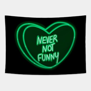 Green Love Heart Never Not Funny Tapestry