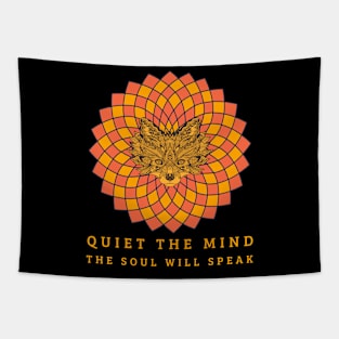 Quiet the mind the soul will speak Tapestry