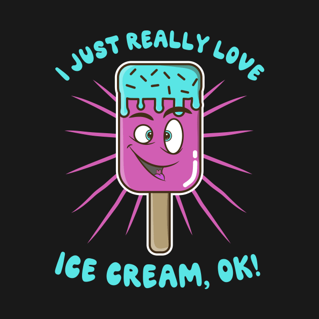 I Just Really Love Ice Cream Ok by KawaiinDoodle