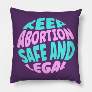 Keep Abortion Safe and Legal Pillow