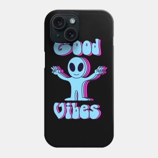 Good Vibes Alien Phone Case