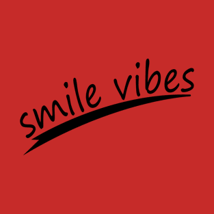 Smile vibes T-Shirt