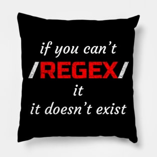 If you can't regex it, it doesn't exist. Pillow