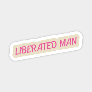 Liberated man Magnet